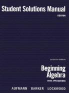 Beginning Algebra Student Solutions Manual: With Applications