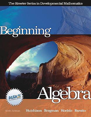 Beginning Algebra with Mathzone - Hutchison, Donald, and Hoelzle, Louis, and Hutchison Donald