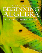 Beginning Algebra - Martin-Gay, K Elayn