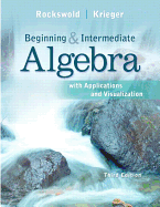 Beginning and Intermediate Algebra with Applications & Visualization Plus Mylab Math -- Title-Specific Access Card Package