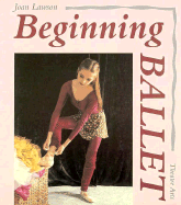 Beginning Ballet: From the Classroom to the Stage
