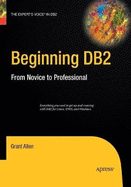 Beginning DB2: From Novice to Professional