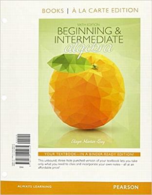 Beginning & Intermediate Algebra, Books a la Carte Edition Plus Mylab Math Student Access Kit - Martin-Gay, Elayn