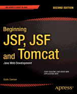 Beginning JSP, Jsf and Tomcat: Java Web Development