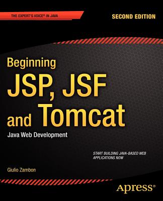 Beginning Jsp, Jsf and Tomcat: Java Web Development - Zambon, Giulio