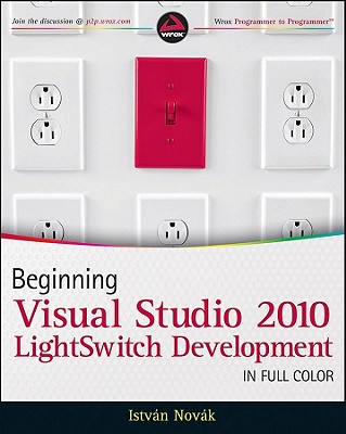 Beginning Microsoft Visual Studio LightSwitch Development - Novak, Istvan, Dr.