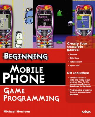 Beginning Mobile Phone Game Programming - Morrison, Michael