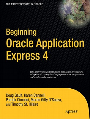 Beginning Oracle Application Express 4 - Gault, Doug, and Cannell, Karen, and Cimolini, Patrick