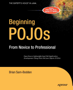 Beginning Pojos: Lightweight Java Web Development Using Plain Old Java Objects in Spring, Hibernate, and Tapestry