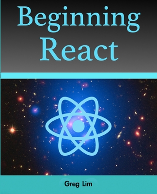 Beginning React - Lim, Greg