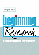 Beginning Research: A Guide for Foundation Degree Students