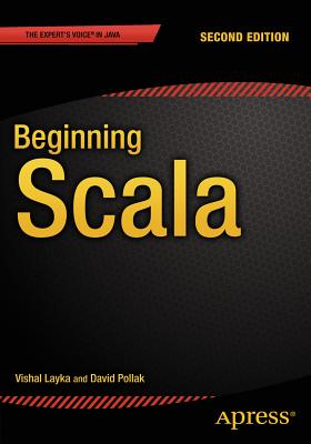 Beginning Scala - Layka, Vishal, and Pollak, David, Dr.