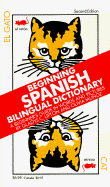 Beginning Spanish Bilingual Dictionary: A Beginner's Guide in Words and Pictures - Lipton, Gladys C.