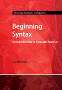 Beginning Syntax: An Introduction to Syntactic Analysis