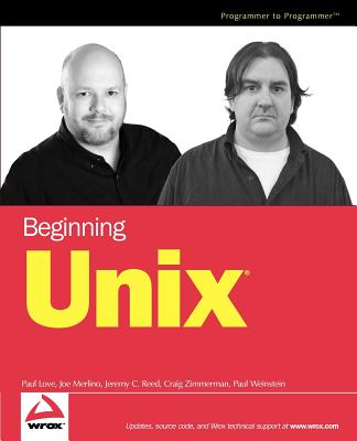 Beginning UNIX - Love, Paul, and Merlino, Joe, and Zimmerman, Craig