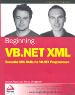 Beginning VB.NET XML: Essential XML Skills for VB.NET Programmers