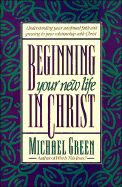 Beginning Your New Life in Christ