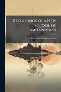 Beginnings of a New School of Metaphysics