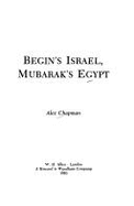 Begin's Israel, Mubarak's Egypt