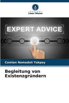 Begleitung von Existenzgr?ndern - Yakpey, Comlan Nomadoli