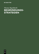 Begrndungsstrategien: Ein Weg Durch Die Analytische Erkenntnistheorie