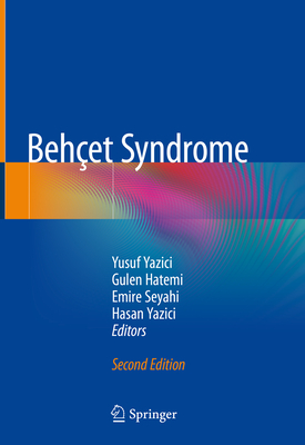 Behet Syndrome - Yazici, Yusuf (Editor), and Hatemi, Gulen (Editor), and Seyahi, Emire (Editor)