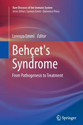 Behet's Syndrome: From Pathogenesis to Treatment - Emmi, Lorenzo (Editor)