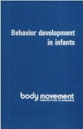 Behavior Development in Infants: A Survey of the Literature on Prenatal and Post Natal Activity, 1920-1934