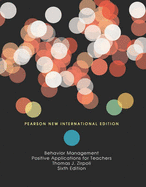 Behavior Management: Pearson New International Edition: Positive Applications for Teachers - Zirpoli, Thomas J.