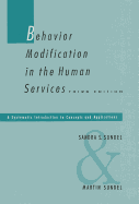 Behavior Modification in the Human Services: A Systematic Introduction to Concepts and Applications