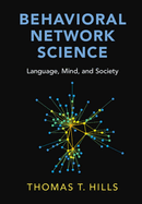 Behavioral Network Science: Language, Mind, and Society