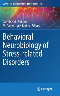Behavioral Neurobiology of Stress-Related Disorders - Pariante, Carmine M (Editor), and Lapiz-Bluhm, M Danet (Editor)