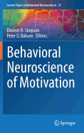 Behavioral Neuroscience of Motivation