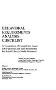 Behavioral Requirements Analysis Checklist: A Compilation of Competency-Based Job Functions and Task Statements for School Library Media Personnel