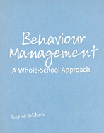 Behaviour Management: A Whole-School Approach