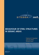 Behaviour of Steel Structures in Seismic Areas: Stessa 2009