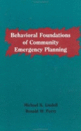 Behavioural Foundations of Community Emergency Planning - Perry, Ronald W, and Lindell, Michael K