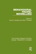Behavioural Travel Modelling