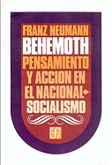 Behemoth: Pensamiento y Accion en el Nacional-Socialismo - Neumann, Franz, Pro