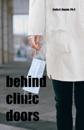 Behind Clinic Doors