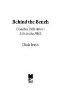 Behind the Bench - Irvin, Dick