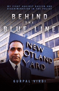 Behind the Blue Line: My Fight Against Racism and Discrimination in the Met