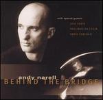 Behind the Bridge - Andy Narell