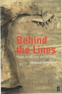 Behind the Lines: Pieces on Writing and Pictures - Hofmann, Michael