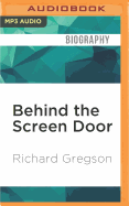 Behind the Screen Door: Tales from the Hollywood Hills