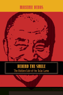 Behind the Smile: The Dalai Lama, Western Media, and the Myth of Modern Tibet