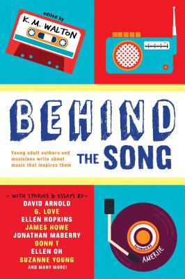 Behind the Song - Walton, K M, and Ameriie (Introduction by), and Arnold, David