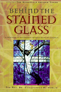 Behind the Stained Glass: A History of the Sixteenth Street Baptist Chruch
