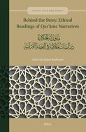 Behind the Story: Ethical Readings of Qur  nic Narratives: &#16