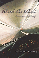 Behind the Wheel: Driving Poems